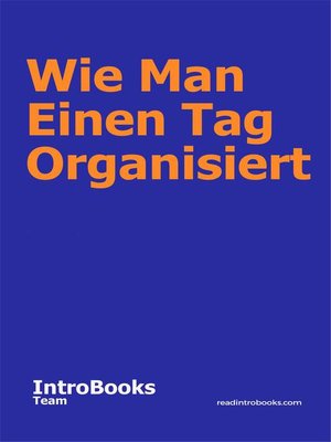 cover image of Wie Man Einen Tag Organisiert